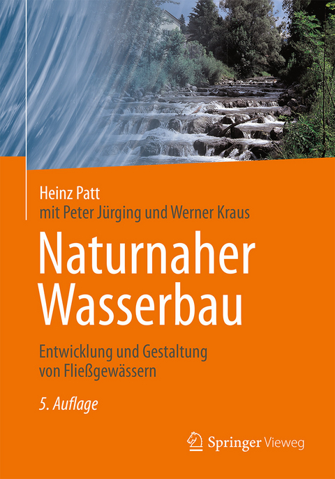 Naturnaher Wasserbau - Heinz Patt