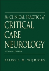 The Clinical Practice of Critical Care Neurology - Wijdicks