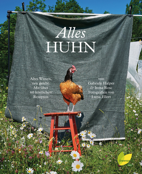 Alles Huhn - Gabriele Halper, Irena Rosc