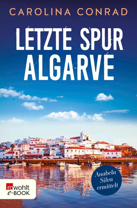 Letzte Spur Algarve -  Carolina Conrad