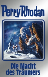 Perry Rhodan 148: Die Macht des Träumers (Silberband) - Ernst Vlcek, Peter Griese, Kurt Mahr, Thomas Ziegler