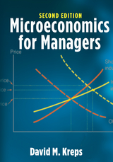 Microeconomics for Managers, 2nd Edition -  David M. Kreps