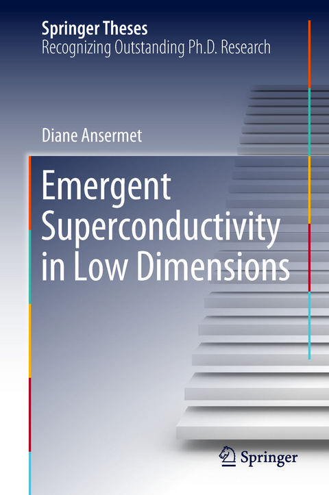 Emergent Superconductivity in Low Dimensions - Diane Ansermet