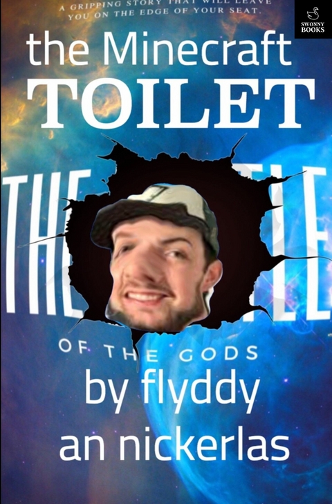 The Minecraft Toilet -  Flyff Apleman,  Loe Swonny,  Kaleany Gell,  Nico Yazoo,  Fann Prinnymoo