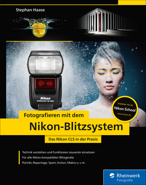 Fotografieren mit dem Nikon-Blitzsystem -  Stephan Haase