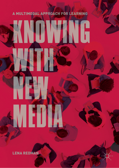 Knowing with New Media - Lena Redman