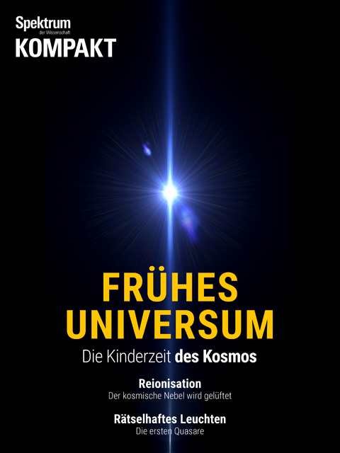 Spektrum Kompakt - Frühes Universum