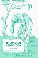 Behavioral Neurology - Pincus, Jonathan H.; Tucker, Gary J.