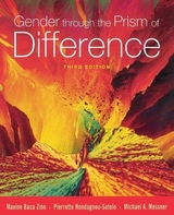 Gender Through the Prism of Difference - Zinn, Maxine Baca; Hondagneu-Sotelo, Pierrette A.; Messner, Michael Alan