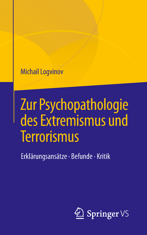 Zur Psychopathologie des Extremismus und Terrorismus - Michail Logvinov