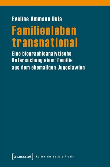 Familienleben transnational - Eveline Ammann Dula