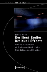 Resilient Bodies, Residual Effects - Sandra Noeth