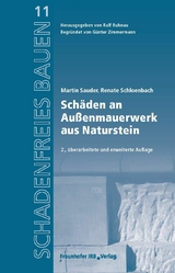 Schäden an Außenmauerwerk aus Naturstein. - Martin Sauder, Renate Schloenbach