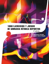 Mil ejercicios y juegos de gimnasia rítmica deportiva - Anna Barta Peregot, Conxita Duran Delgado