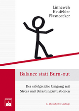 Balance statt Burn-out - Klaus Linneweh, Armin Heufelder, Monika Flasnoecker