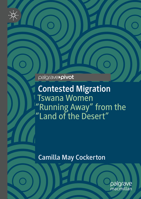 Contested Migration -  Camilla May Cockerton