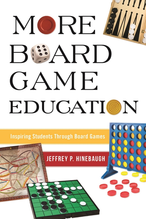 More Board Game Education -  Jeffrey P. Hinebaugh