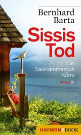 Sissis Tod - Bernhard Barta