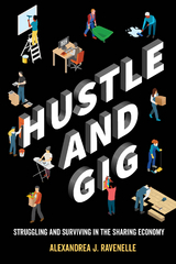 Hustle and Gig - Alexandrea J. Ravenelle