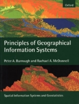 Principles of Geographical Information Systems - Burrough, Professor Peter A.; McDonnell, Rachael A.