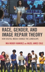 Race, Gender, and Image Repair Theory -  Hazel James Cole,  Mia Moody-Ramirez