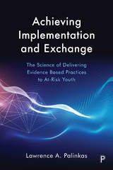 Achieving Implementation and Exchange - Lawrence A. Palinkas