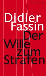 Der Wille zum Strafen - Didier Fassin