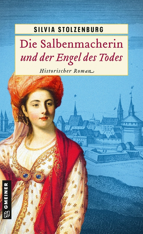 Die Salbenmacherin und der Engel des Todes - Silvia Stolzenburg