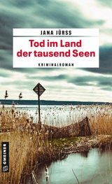 Tod im Land der tausend Seen - Jana Jürß