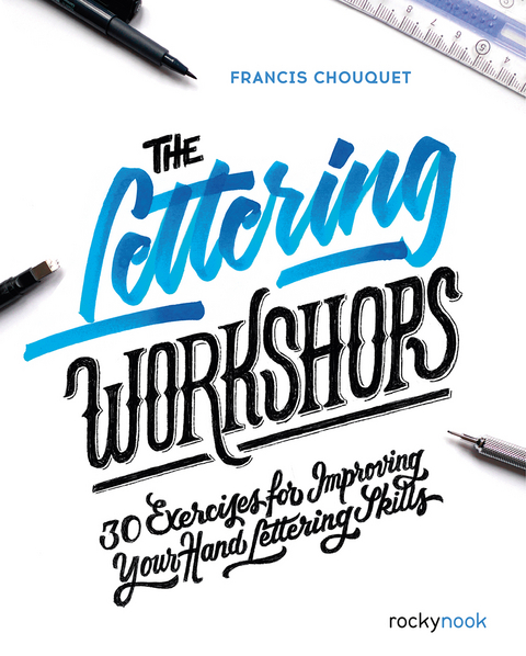 The Lettering Workshops - Francis Chouquet