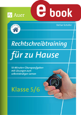 Rechtschreibtraining für zu Hause Klassen 5-6 - Stefan Schäfer