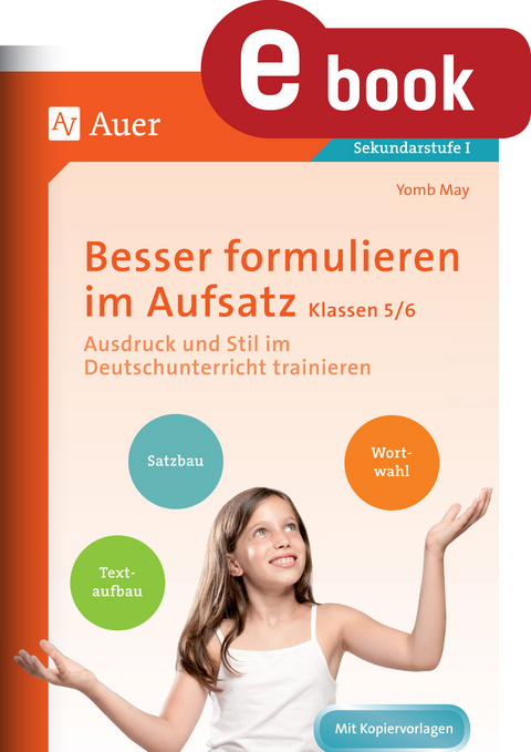 Besser formulieren im Aufsatz Klassen 5-6 - Yomb May