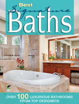 Best Signature Baths -  Editors of Creative Homeowner