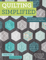 Quilting Simplified -  Choly Knight