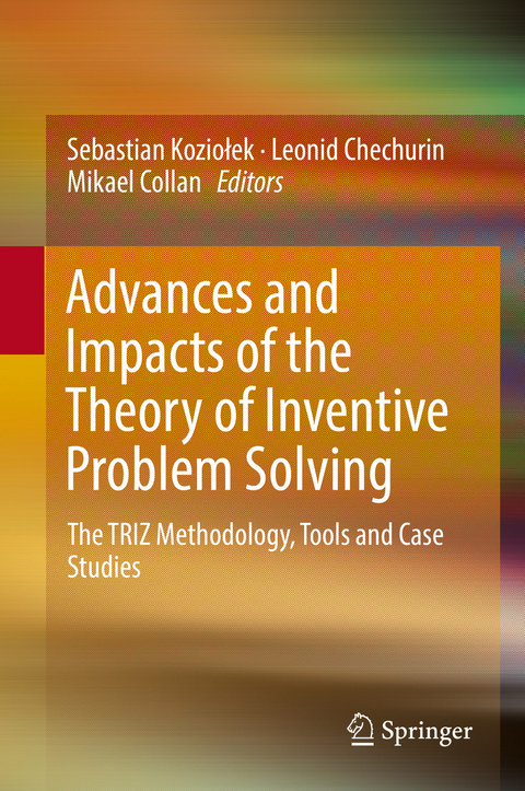 Advances and Impacts of the Theory of Inventive Problem Solving - 