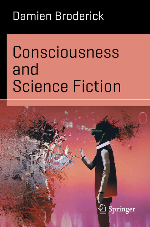 Consciousness and Science Fiction - Damien Broderick