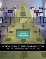 Introduction to Mass Communication: Media Literacy and Culture - Baran, Stanley