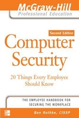 Computer Security: 20 Things Every Employee Should Know - Rothke, Ben