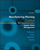 Manufacturing Planning and Control for Supply Chain Management - Vollmann, Thomas E.; Berry, William Lee; Whybark, D. Clay; Jacobs, F. Robert