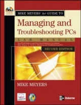 Mike Meyers' A+ Guide to Managing and Troubleshooting PCs Lab Manual, Second Edition - Meyers, Mike