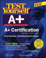 A+ Certification Test Yourself Practice Exams - Syngress Media, Inc.