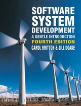 Software Systems Development: A Gentle Introduction - Britton, Carol; Doake, Jill