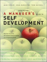 A Manager's Guide to Self Development - Pedler, Mike; Burgoyne, John; Boydell, Tom