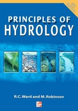 Principles of Hydrology - Ward, Roy; Robinson, Mark