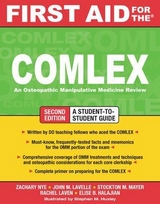 First Aid for the COMLEX, Second Edition - Nye, Zachary; Lavelle, John; Mayer, Stockton; Laven, Rachel; Halajian, Elise