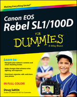 Canon EOS Rebel SL1/100D For Dummies - Doug Sahlin