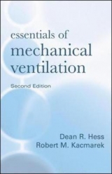 Essentials of Mechanical Ventilation, Second Edition - Hess, Dean; Kacmarek, Robert