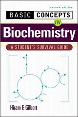 Basic Concepts in Biochemistry: A Student's Survival Guide - Gilbert, Hiram