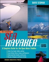 The Essential Sea Kayaker: A Complete Guide for the Open Water Paddler, Second Edition - Seidman, David