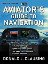 The Aviator's Guide to Navigation - Clausing, Donald